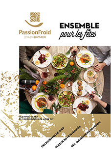 Ensemble pour les fêtes - PassionFroid fournisseur alimentaire pour les professionnels de la restauration