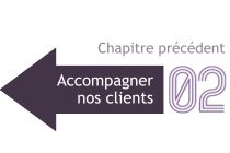 Accompagner nos clients