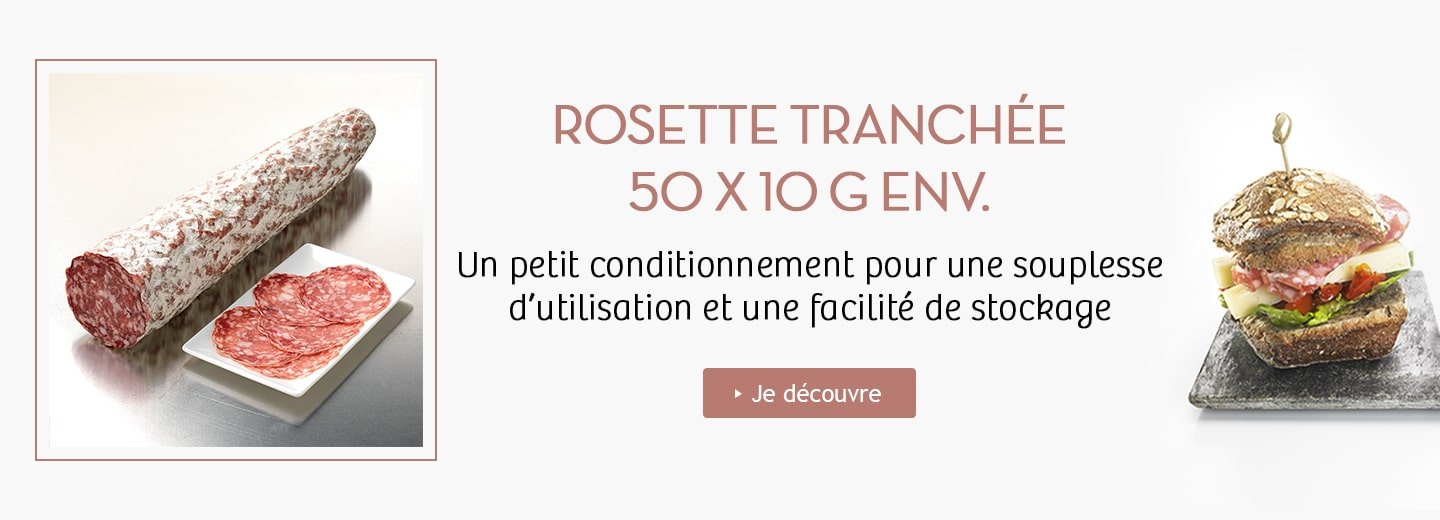 Rosette tranchée 50 x 10 g env. - PassionFroid distributeur alimentaire pour les professionnels de la restauration